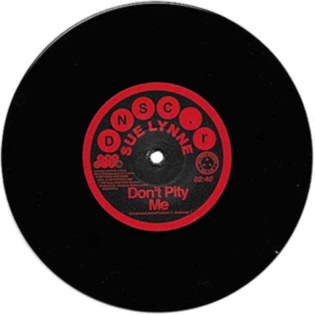 Sue Lynne - Dont Pity Me / Dont Pity Me (Mono Version) (Vinyl Single)