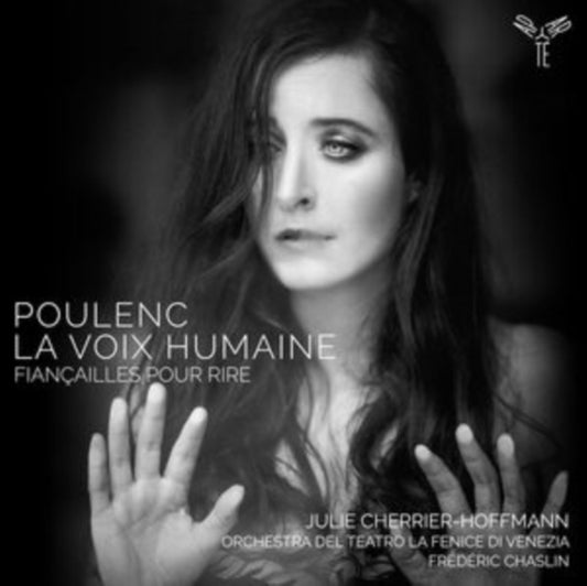 Orchestra Del Teatro La Fenice Di Venezia / Frederic Chaslin / Julie Cherrier-Hoffmann - Poulenc: La Voix Humaine / Fiancailles Pour Rire (CD)