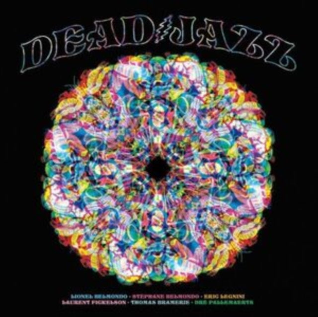 Lionel Belmondo & Stephane Belmondo & Eric Legnini & Laurent Fickelson & Thomas Bramerie & Dre Pallemaerts - Deadjazz (Plays The Music Of The Grateful Dead) (CD)