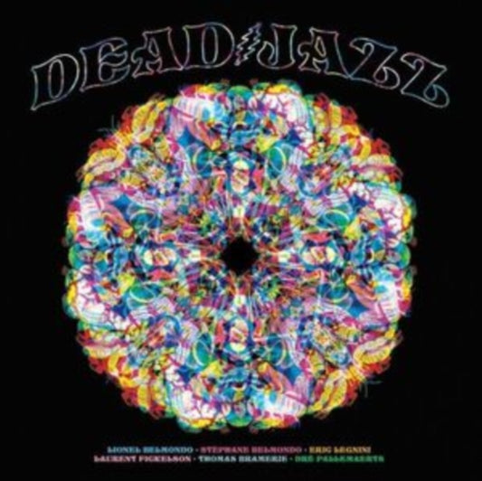 Lionel Belmondo & Stephane Belmondo & Eric Legnini & Laurent Fickelson & Thomas Bramerie & Dre Pallemaerts - Deadjazz (Plays The Music Of The Grateful Dead) (CD)