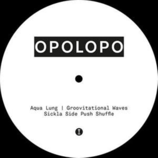 Opolopo - Sickla Side Push Shuffle / Aqua Lung / Groovitational Waves (Vinyl)