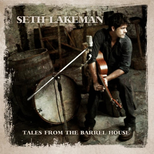 Seth Lakeman - Tales From The Barrel House (CD)