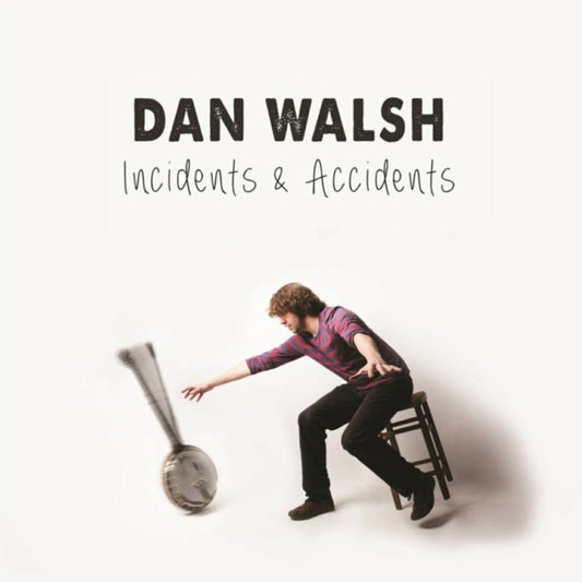 Dan Walsh - Incidents & Accidents (CD)