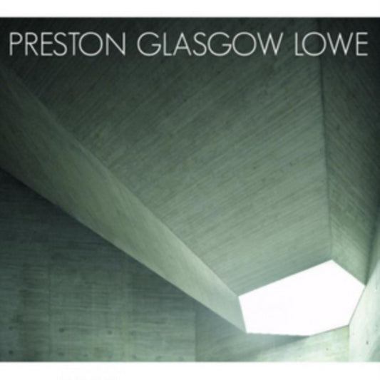 Preston - Glasgow - Lowe - Preston Glasgow Lowe (CD)