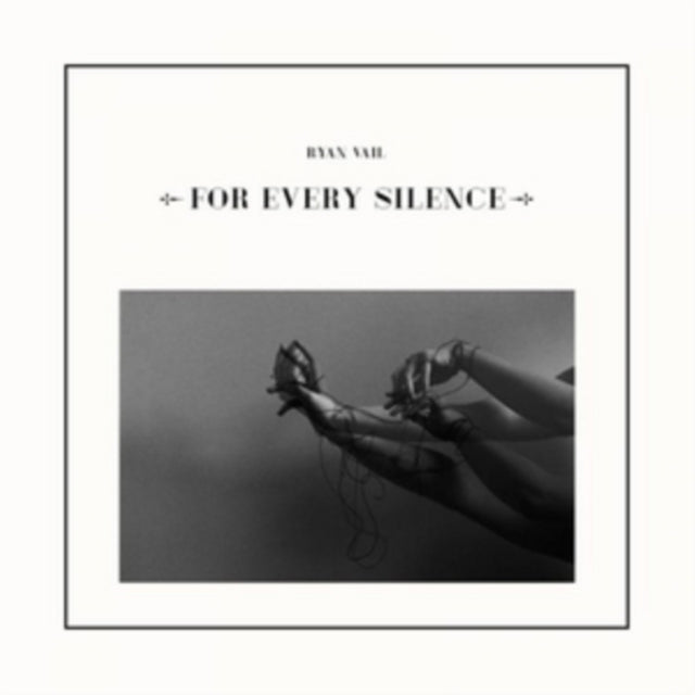 Ryan Vail - For Every Silence (Vinyl)