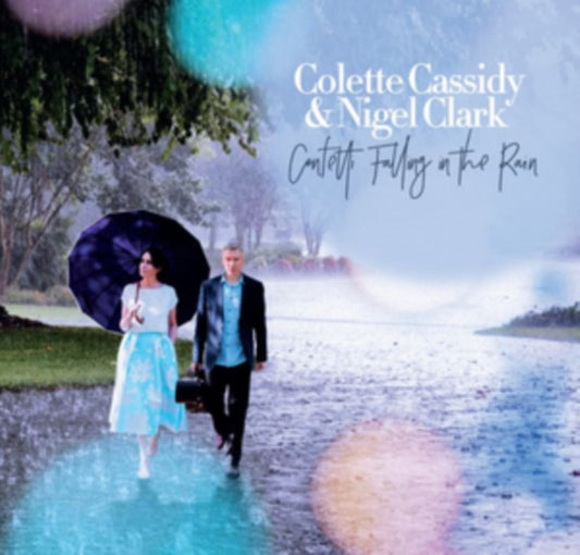 Colette Cassidy/Nigel Clark - Confetti Falling In The Rain (CD)