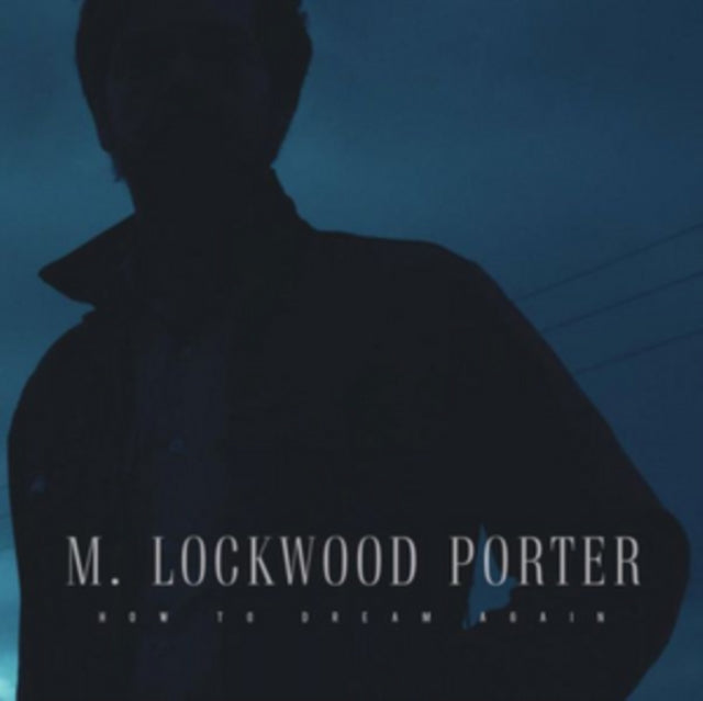 M. Lockwood Porter - How To Dream Again (CD)
