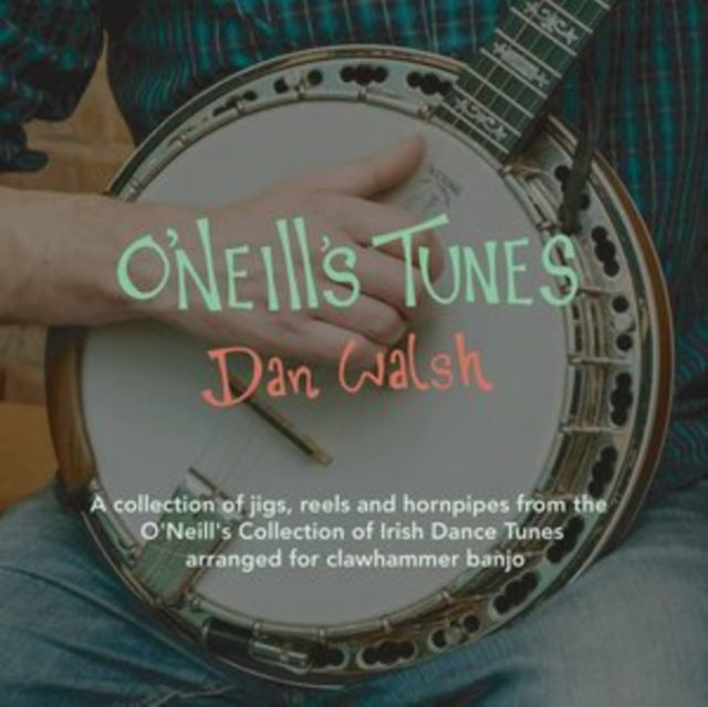 Dan Walsh - ONeills Tunes (CD)