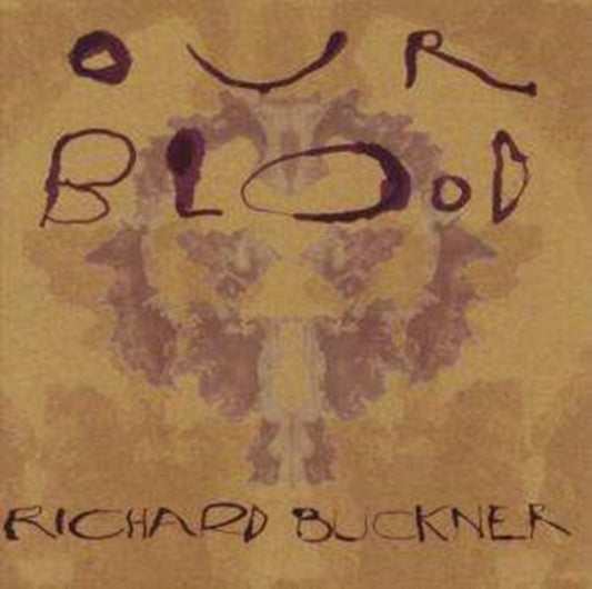 Richard Buckner - Our Blood (CD)