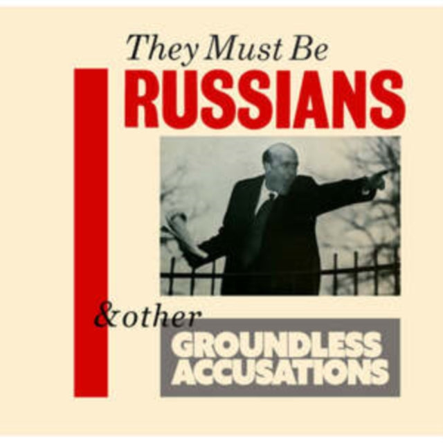 They Must Be Russians - & Other Accusations (CD)