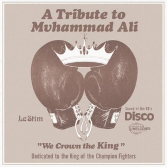 Le Stim - Tribute To Muhammad Ali (We Crown The King) (Vinyl Single)