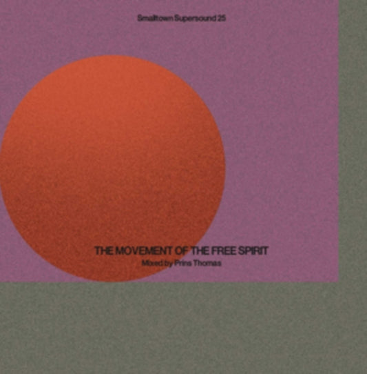 Various Artists - Smalltown Supersound 25 (The Movement Of Free Spirit Mixed By Prins Thomas) (Vinyl)