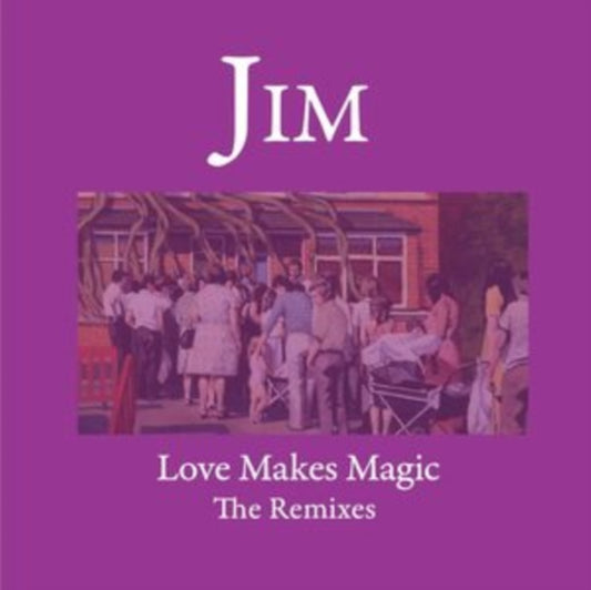 Jim - Love Make Magic - The Remixes (Vinyl)