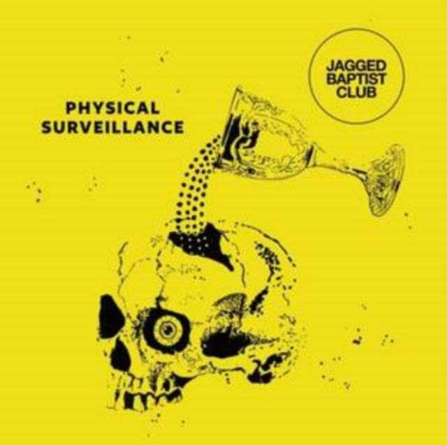 Jagged Baptist Club - Physical Surveillance (Yellow Vinyl) (Vinyl)