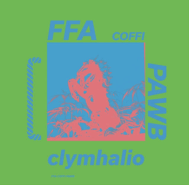 Ffa Coffi Pawb - Clymhalio (CD)