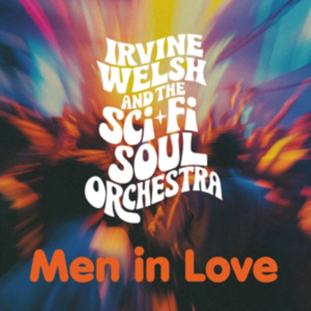 Irvine Welsh & The Sci-Fi Soul Orchestra - Men In Love (Signed Edition) (CD)