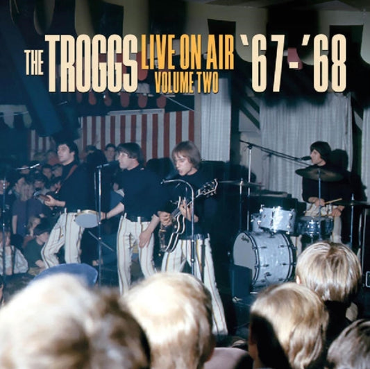 Troggs - Live On Air. Vol. 2. 67-68 (Vinyl)