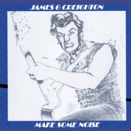 James G Creighton - Make Some Noise (CD)