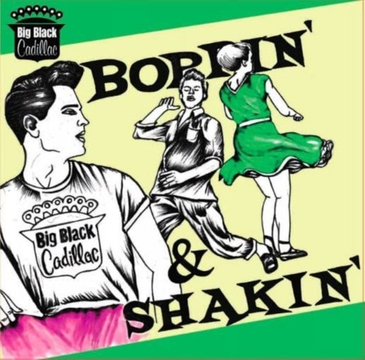 Big Black Cadillac - Boppin And Shakin' (CD)