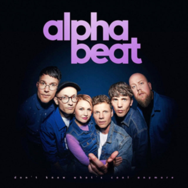 Alphabeat - Dont Know Whats Cool Anymore (Vinyl)