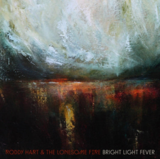 Lonesome Fire/Roddy Hart - Bright Light Fever EP (CD)