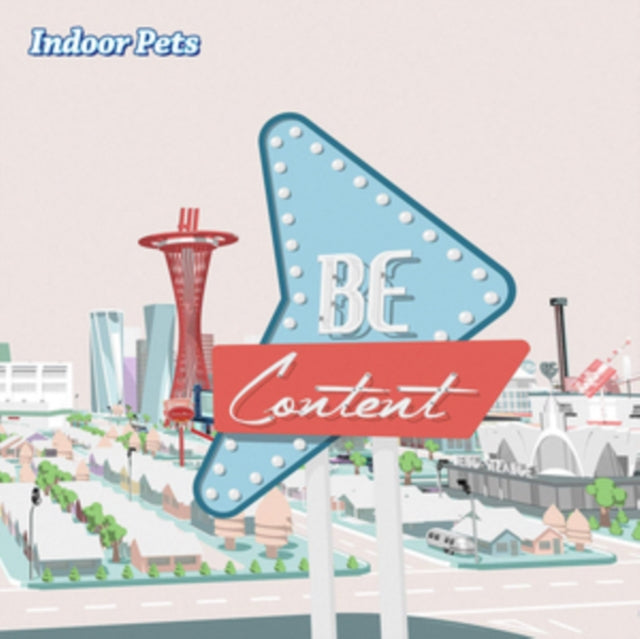 Indoor Pets - Be Content (Vinyl)