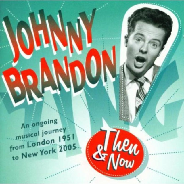 Johnny Brandon - Then And Now (CD)