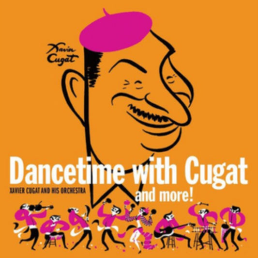 Xavier Cugat And His Orchestra - Dancetime With Cugat And More! (CD)
