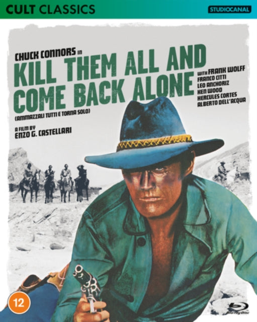 Kill Them All And Come Back Alone (Blu-ray)