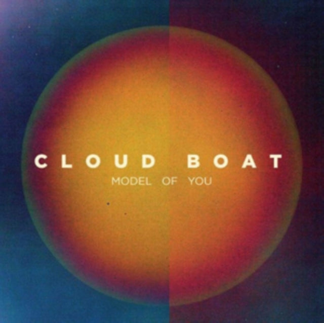 Cloud Boat - Model Of You (Vinyl)