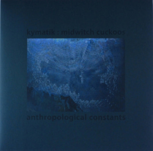 Kymatik - Anthropological Constants (Vinyl)