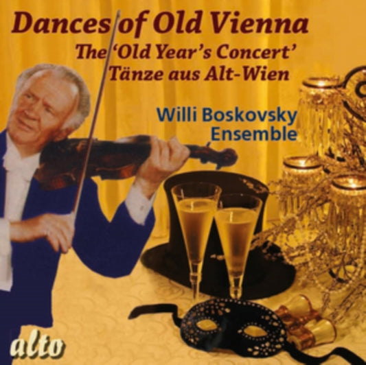Willi Boskovsky Ensemble - Dances Of Old Vienna / The Old-Years Concert ! Strauss Snr / Lanner / Gruber Etc (CD)