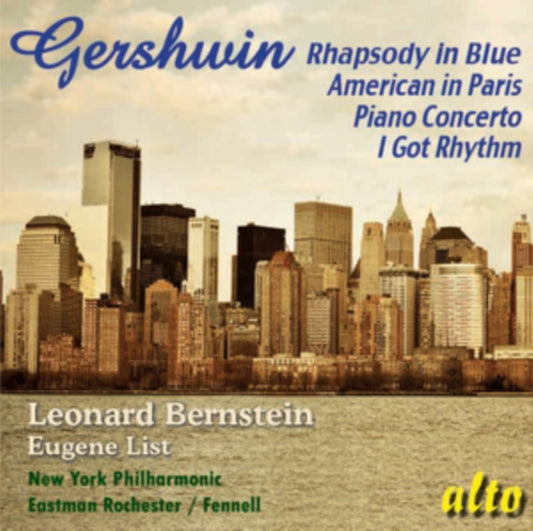 Leonard Bernstein / Nypo. Eugene List / Eastman Rochester / Fennell - Gershwin Rhapsody In Blue / American In Paris / Piano Concerto / I Got Rhythm Etc (CD)