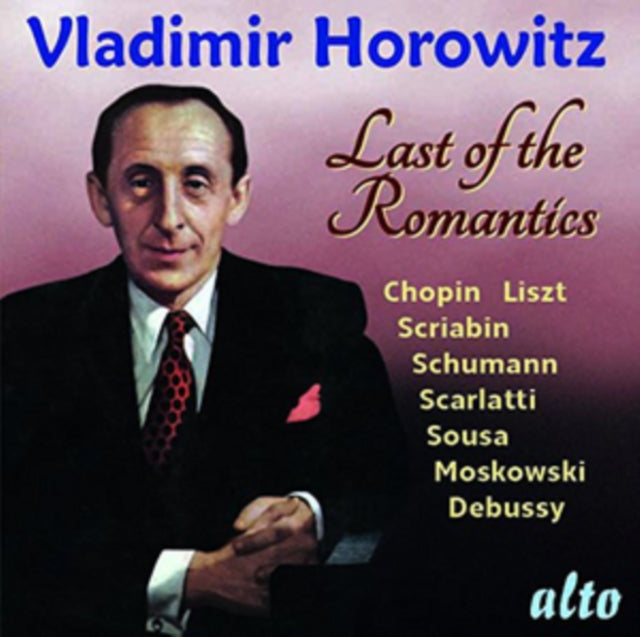 Vladimir Horowitz - Last Of The Romantics (Chopin. Mendelssohn. Black Mass. Bizet. Sousa Etc) (CD)