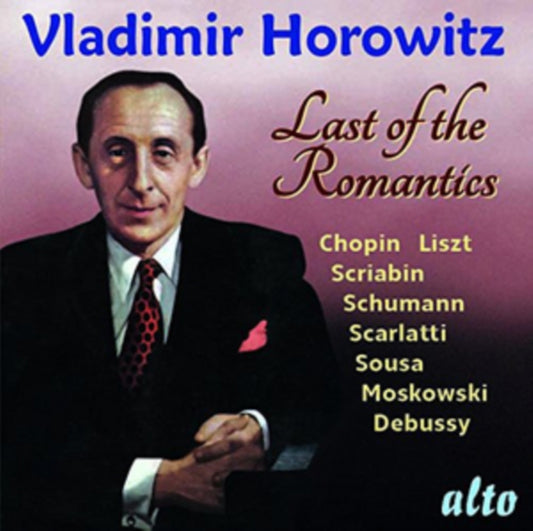 Vladimir Horowitz - Last Of The Romantics (Chopin. Mendelssohn. Black Mass. Bizet. Sousa Etc) (CD)