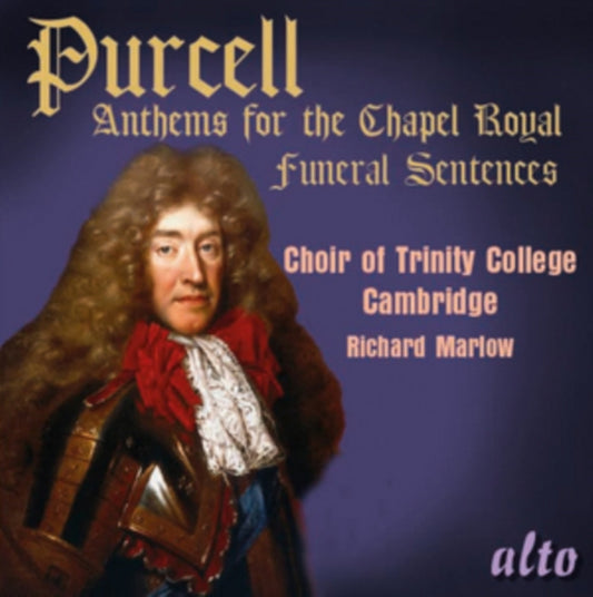 Trinity College Choir Cambridge / Marlow - Purcell Anthems For The Chapel Royal / Funeral Sentences For Queen Mary (CD)