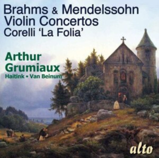 Arthur Grumiaux / Royal Concertgebouw / Orchestra Bernard Haitink / Eduard Van Beinum - Brahms And Mendelssohn Violin Concertos Corelli La Folia Sonata (CD)