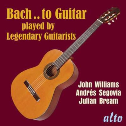 Julian Bream / Andres Segovia / John Williams - Bach ..To Guitar / Legendary Guitarists (CD)