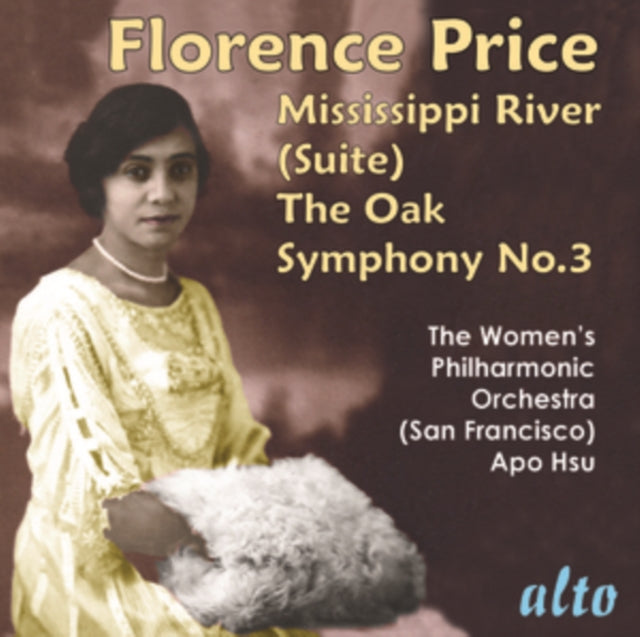 San Francisco Bay Womens Philharmonic Apo Hsu. Artistic Director & Conductor - Florence Beatrice Price (1887-1953) Symphony 3 / Mississippi River Suite/ The Oak (CD)