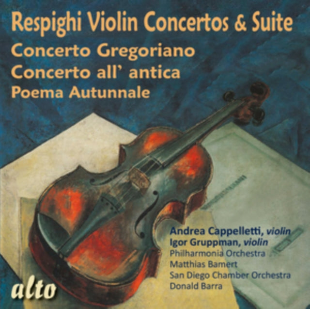 Andrea Cappelletti - Respighi Violin Concertos & Suite (CD)