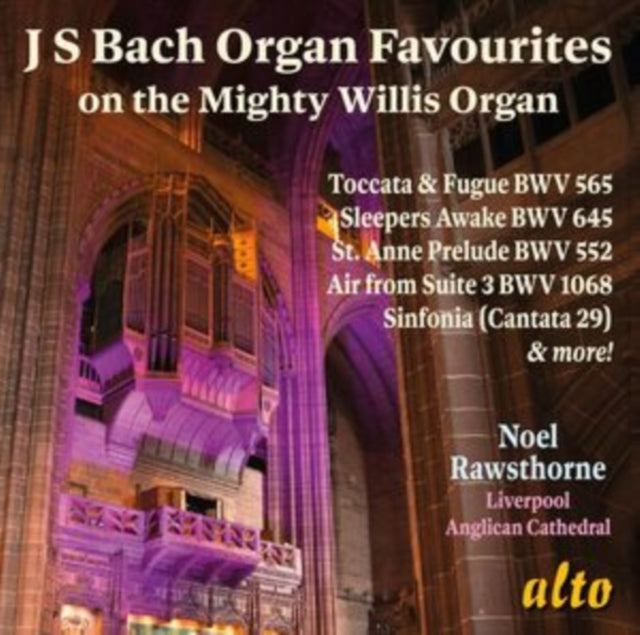 Noel Rawsthorne - J.S. Bach Organ Favourites From The Mighty Willis Organ. Liverpool (CD)