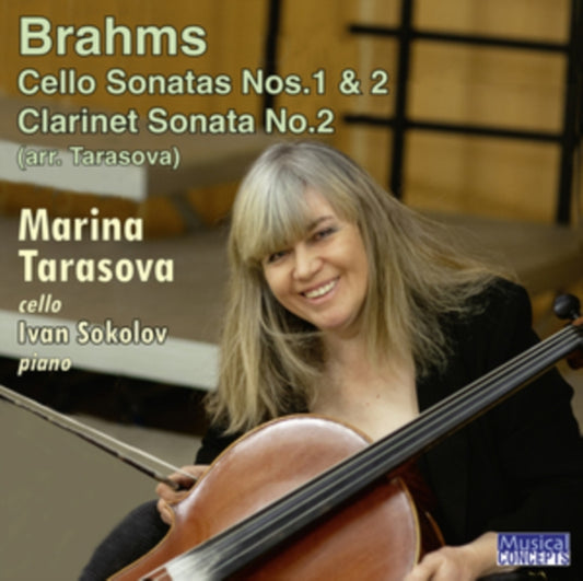 Marina Tarasova With Ivan Sokolov - Brahms Cello Sonatas 1.2 / Clarintet Son 2 (Arr.For Cello) (CD)