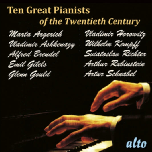 Marta Argerich / Vladimir Ashkenazy / Alfred Brendel / Emil Gilels / Glenn Gould / Vladimir Horowitz - Ten Great Pianists Of The Twentieth Century (CD Box Set)