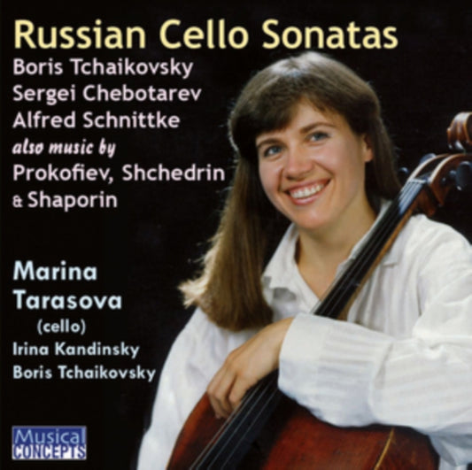 Marina Tarasova With Irina Kandinsky / Boris Tchaikovsky - Russian Cello Sonatas (Shebalin. B.Tchaikovksy. Chebotarev. Schnittke Etc) (CD)
