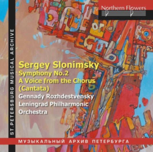 Rozhdestvensky / Leningrad / State Choir Etc - Sergei Slonimsky Symphony No.2 / A Voice From The Chorus (CD)