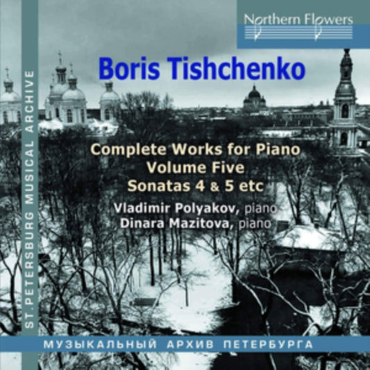 Vladimir Polyakov / Dinara Mazitova - Boris Tishchenko Complete Piano Vol.5: Piano Sonatas 4 5 / Invasion (CD)