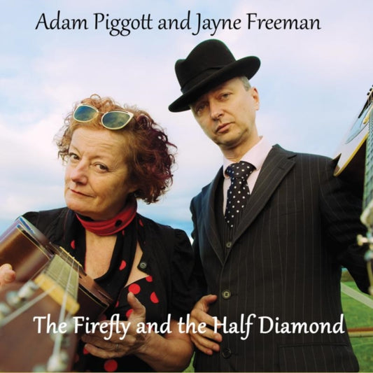 Adam Piggott & Jayne Freeman - Firefly And The Half Diamond (CD)