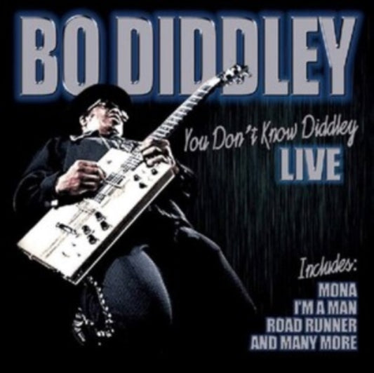 Bo Diddley - You Dont Know Diddley (CD)