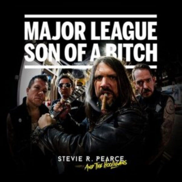 Stevie R. Pearce & The Hooligans - Major League Son Of A Bitch (CD)