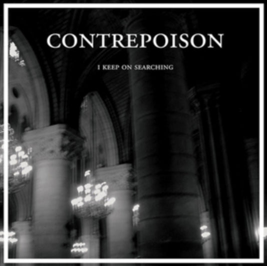 Contrepoison - I Keep On Searching (Vinyl Single)